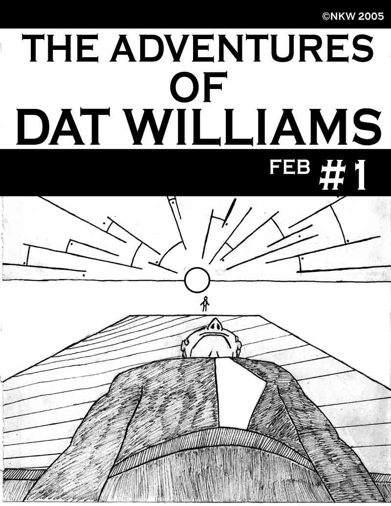 Front Cover of the Adventures of Dat Williams Issue 1, the Autonomous Grave; The Adventures of Dat Williams #1