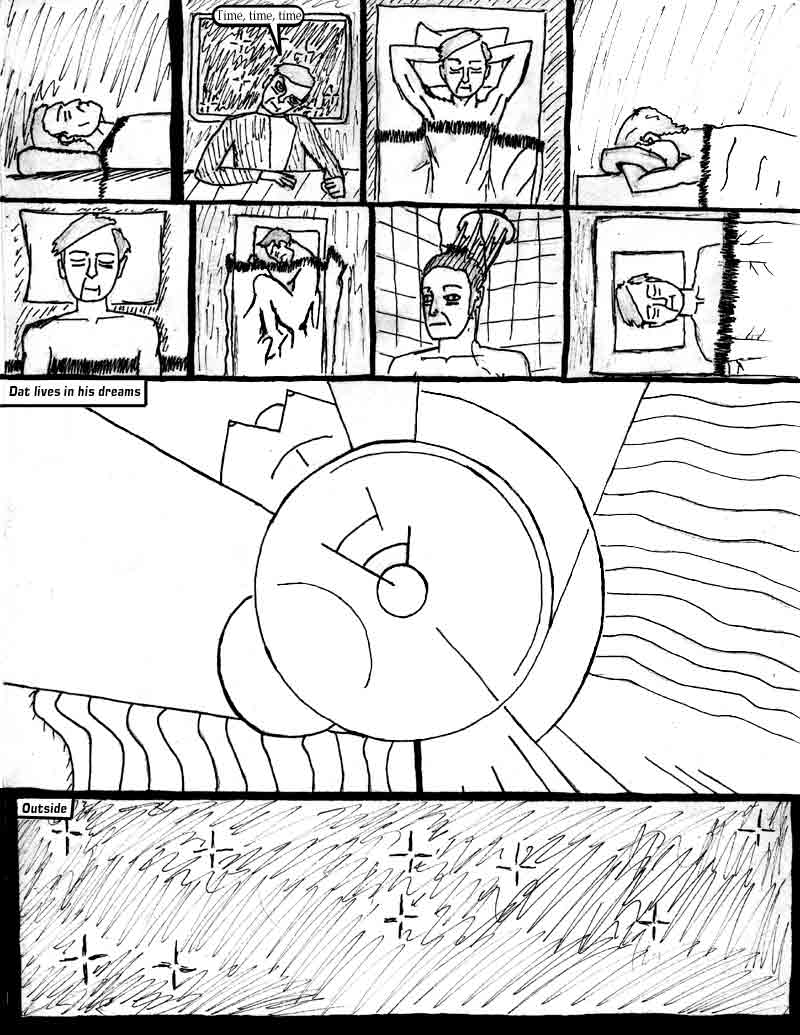page 5 of the Adventures of Dat Williams Issue 1, the Autonomous Grave; Time time time. Dat lives in his dreams.