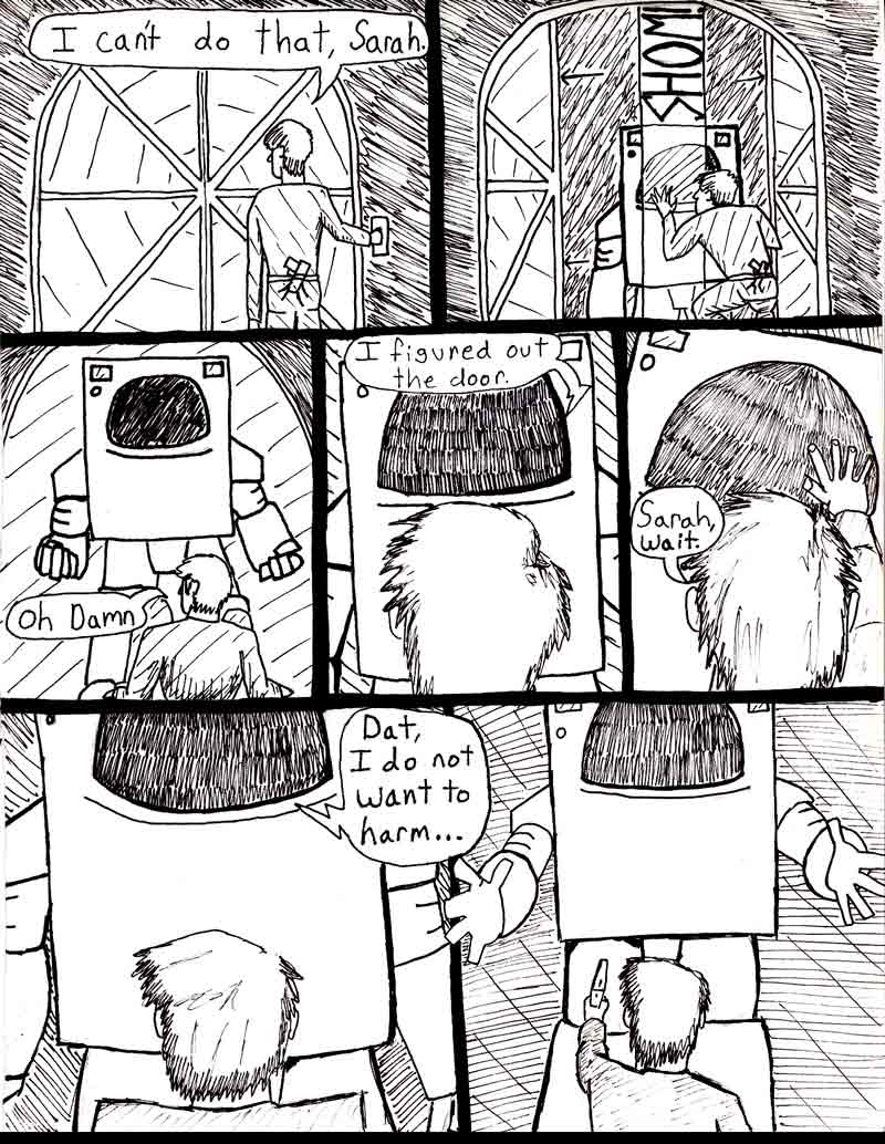 The Adventures of Dat Williams Issue #2, page 18; I can't do that Sarah. I figured out the door. Sarah, wait. Dat, I do not want to harm...